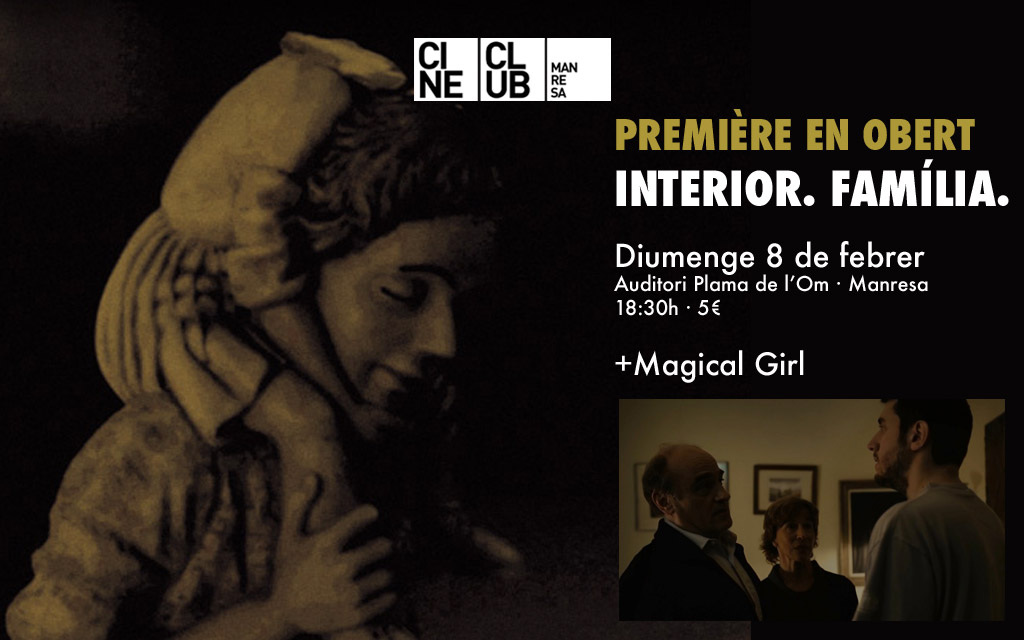 ‘Interior. Família.’, el primer curt de Propaganda pel film!, en obert diumenge al CineClub de Manresa!
