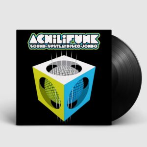 ACHILIFUNK SOUND SYSTEM - Disco Jondo (2016) VINIL 12"