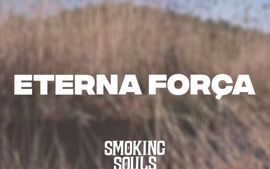 Smoking Souls estrena avui “Eterna Força”, el primer tema del seu EP de versions en acústic “ParatgesPreferits”