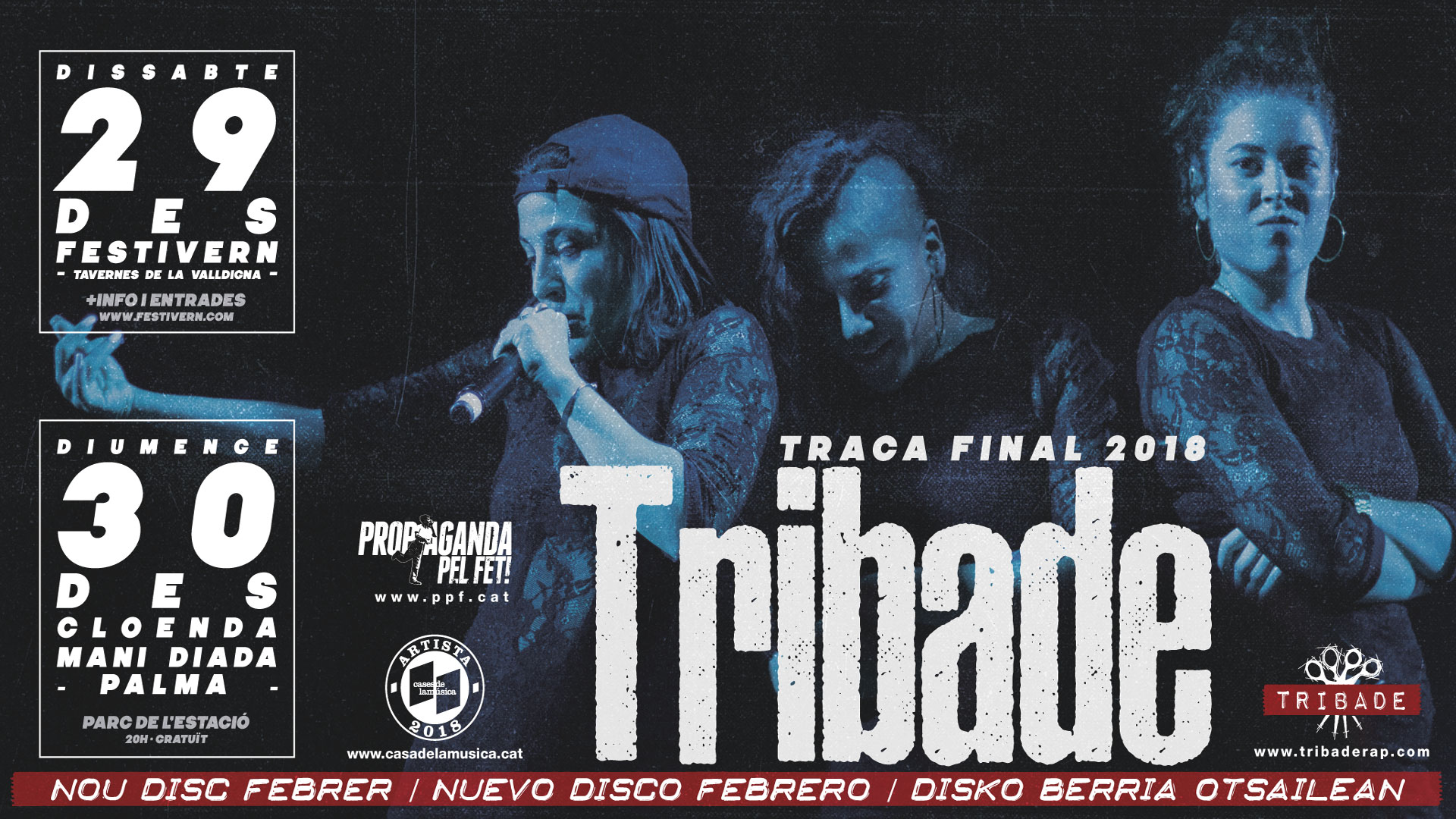 Tribade rematen el 2018 amb doblet en directe al Festivern i Mallorca!